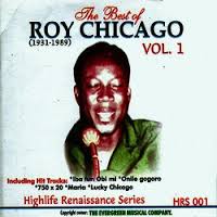 Complete Works Of Roy Chicago Highlife Rebaissance Series Vol. 1