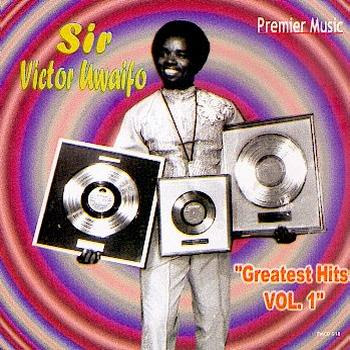 Sir Victor Uwaifo Golden Hits ( 60S-70S)