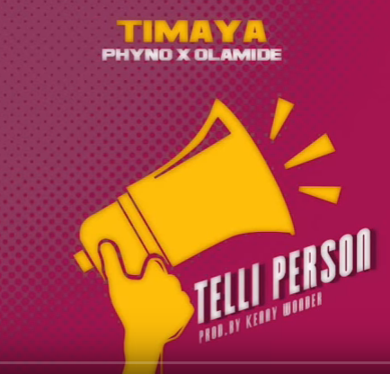 Telli Person Feat. Phyno & Olamide