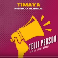Telli Person Feat. Phyno & Olamide