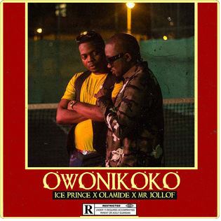 Owonikoko Ft Olamide X Mr. Jollof