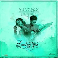 Loving You (Feat. Korede Bello)