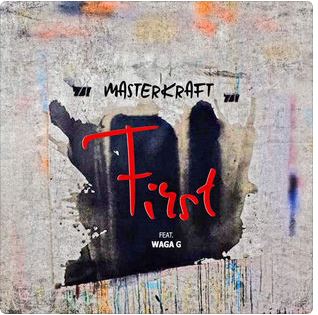 First (Feat. Waga G)