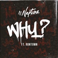 Why - Single (Feat. Runtown) - Single Dj Neptune