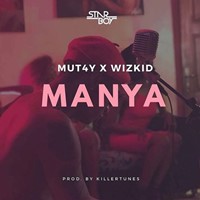 Wizkid & Mutay - Manya.