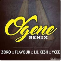 Ogene (Remix) [Feat. Ycee, Flavour & Lil Kesh]