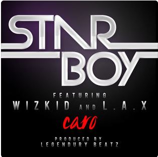 Caro (Feat. Wizkid & L.A.X)