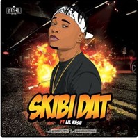 Skibi Dat (Feat. Lil Kesh)