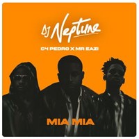 Dj Neptune - Mia Mia (Feat. Mr Eazi & C4 Pedro)