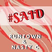 Said - Nasty C & Runtown