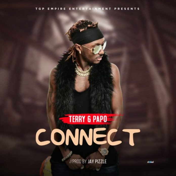Terry G Papo - Connect (Prod By Jay Pizzle).