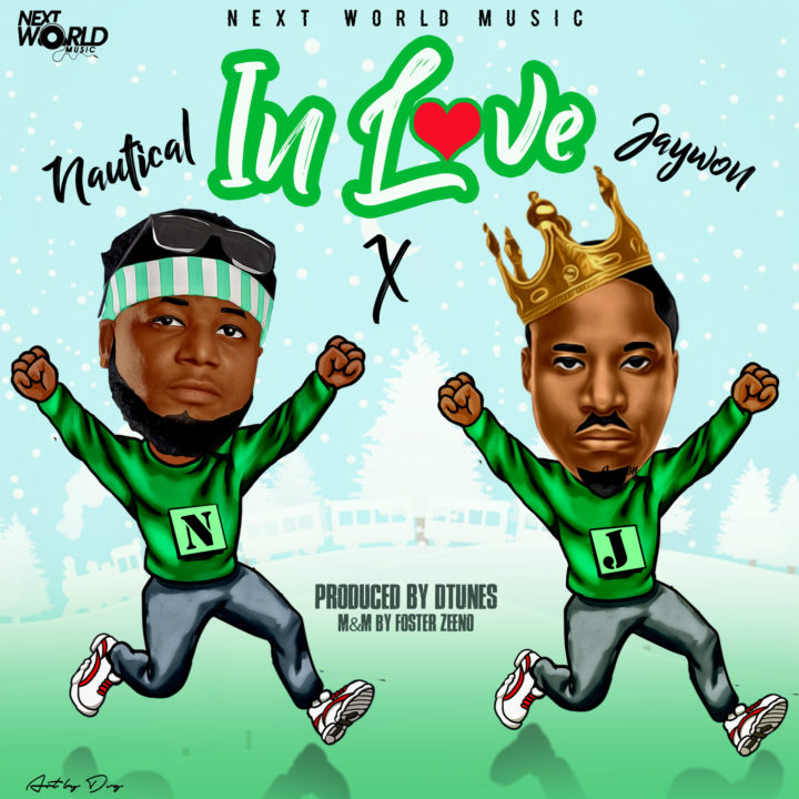 Nautical Ft. Jaywon – In Love (Prod. D’Tunes)
