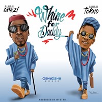 Whine For Daddy (Feat. Tekno)