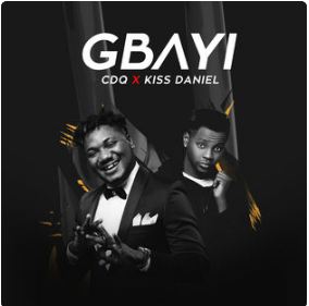Gbayi Ft. Kiss Daniel