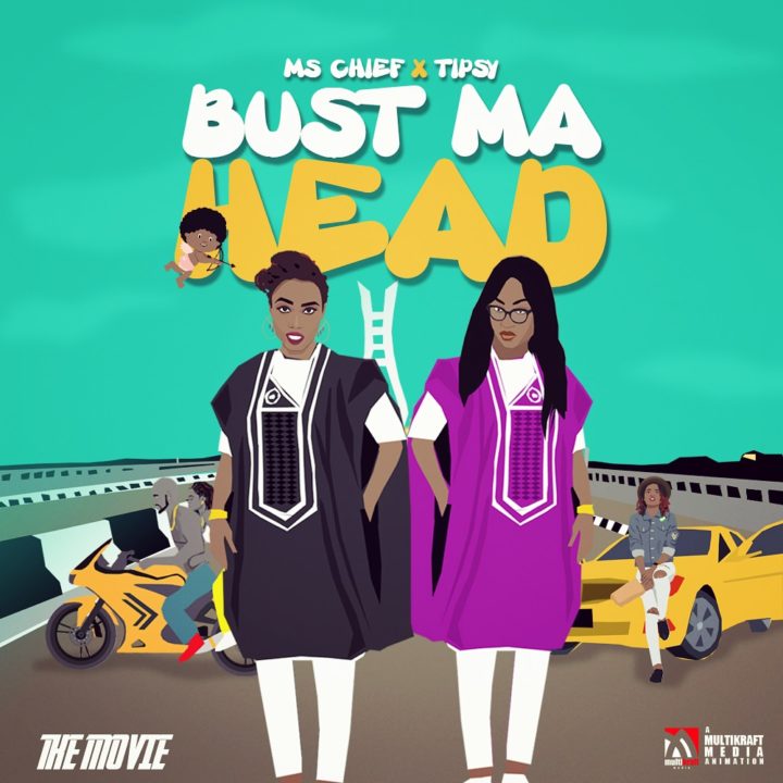 Ms. Chief Ft. Tipsy – Bust My Head