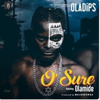O' Sure (Feat. Olamide)