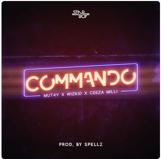 Commando (Feat. Wizkid & Ceeza Milli)