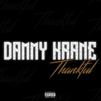 Dammy Krane - Thankful (Prod. Dicey.)