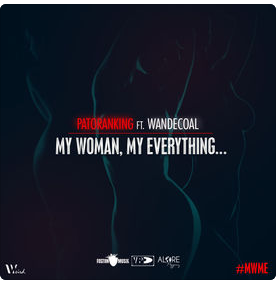 My Woman, My Everything (Feat. Wandecoal)