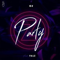 Oz Ft Falz – Party