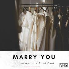 Marry You Ft. Tomi Owó
