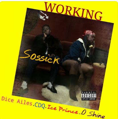 Working (Feat. Dice Ailes, Cdq, Ice Prince & O. Shine)