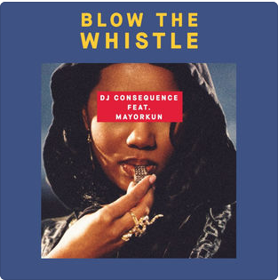 Blow The Whistle (Feat. Mayorkun)