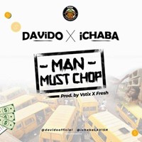 Man Must Chop (Feat. Davido)