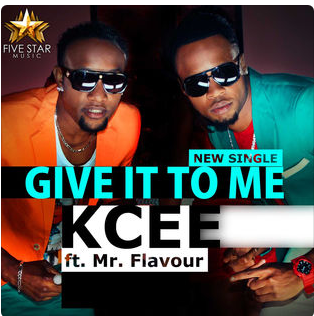 Give It To Me (Feat. Flavour)