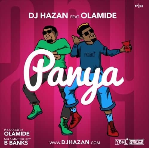 &quot;Panya&quot; Ft. Olamide