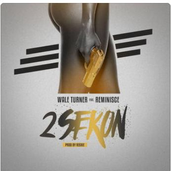 2 Sekon (Feat. Reminisce)