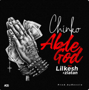 Able God (Feat. Lil Kesh & Zlatan)