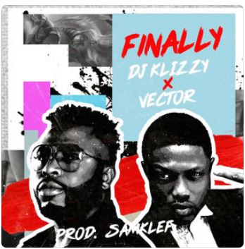 Finally (Feat. Dj Killz & Vector)