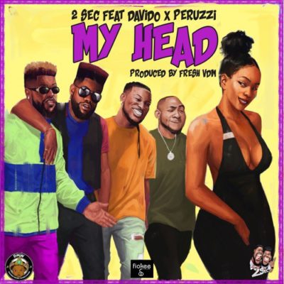 My Head (Feat. Davido & Peruzzi)