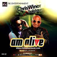 Chriswiner - Am Alive Ft Solidstar