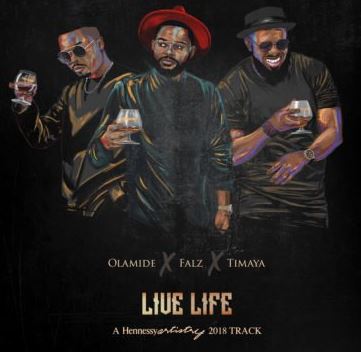Live Life - Ft Falz &Timaya
