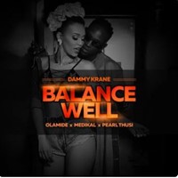 Balancewell (Feat. Olamide, Medikal & Pearl Thusi)