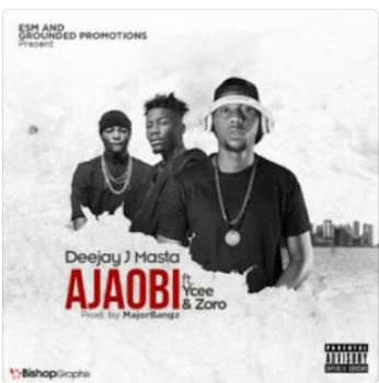 Ajaobi (Feat. Zoro & Ycee)