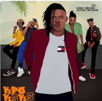 Kpo K3k3 (Feat. Medikal, Darkovibes, Kelvyn Boy & Kwesi Arthur)
