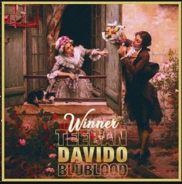 Teeban X Davido X Blublood  - Winner