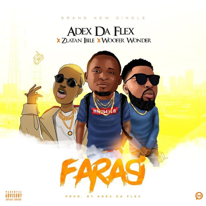 Adex Da Flex X Zlatan Ibile X Woofer Wonder – Farasi
