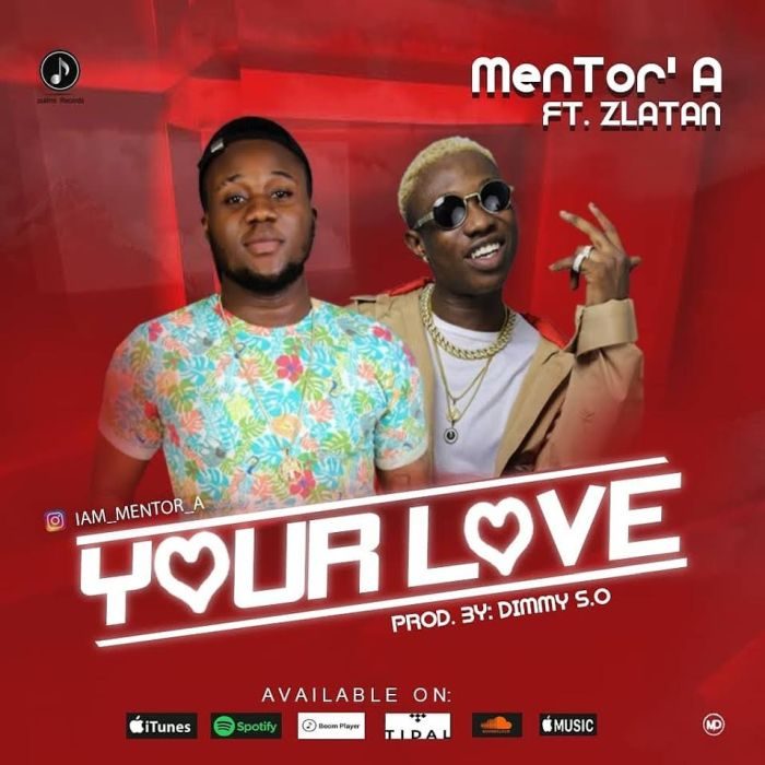 Mentor - Your Love Ft. Zlatan