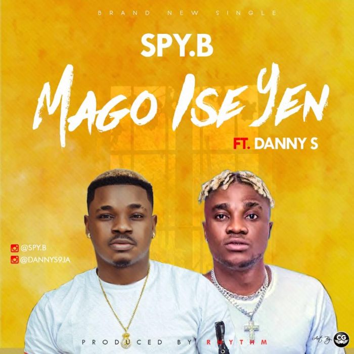 Spy B Ft. Danny S – Mago Ise Yen