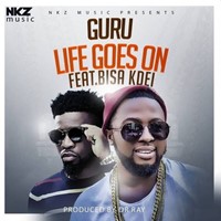 Life Goes On Ft. Bisa Kdei (Prod. By Dr Ray)