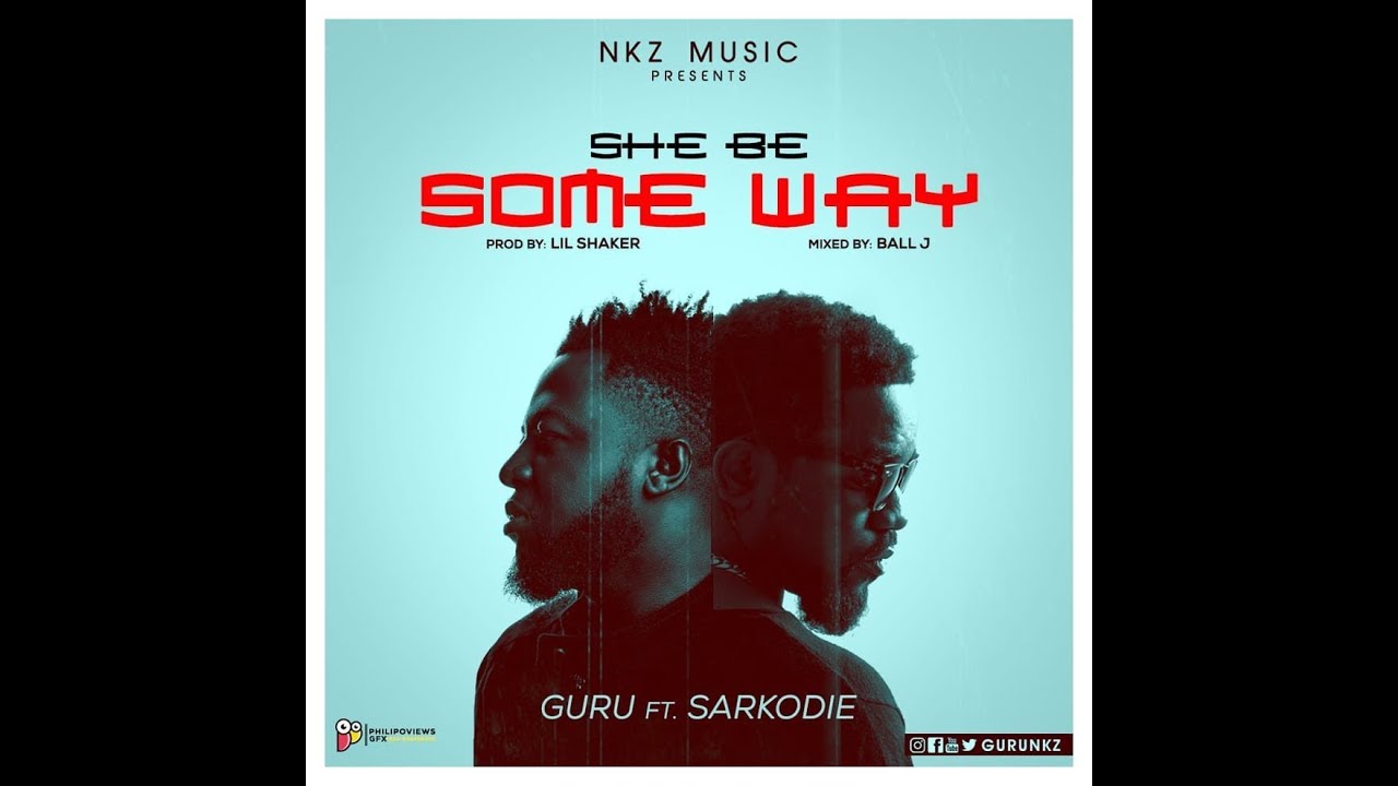 Some Way (Prod. Lil Shaker) - Ft. Sarkodie