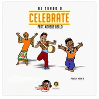 Celebrate (Feat. Korede Bello)