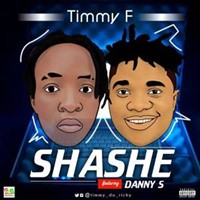 Timmy F Ft. Danny S – Shashe