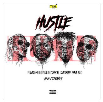Bbanks - Hustle (Feat. Superwozzy, Davolee & Zlatan)