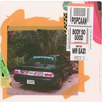 Popcaan - Body So Good (Mr Eazi Remix) [Feat. Mr Eazi]