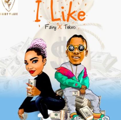 Music Tekno X Fairy – I Like